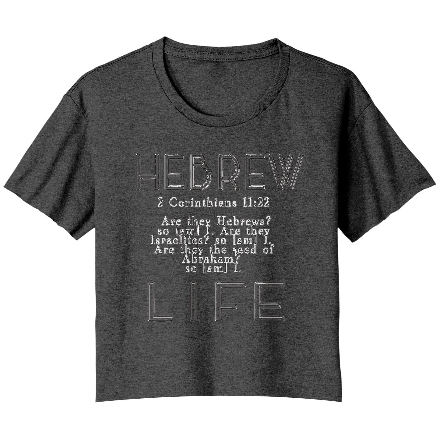 Hebrew Life 02-07 Designer Bella + Canvas Cropped Flowy T-shirt (3 Colors)
