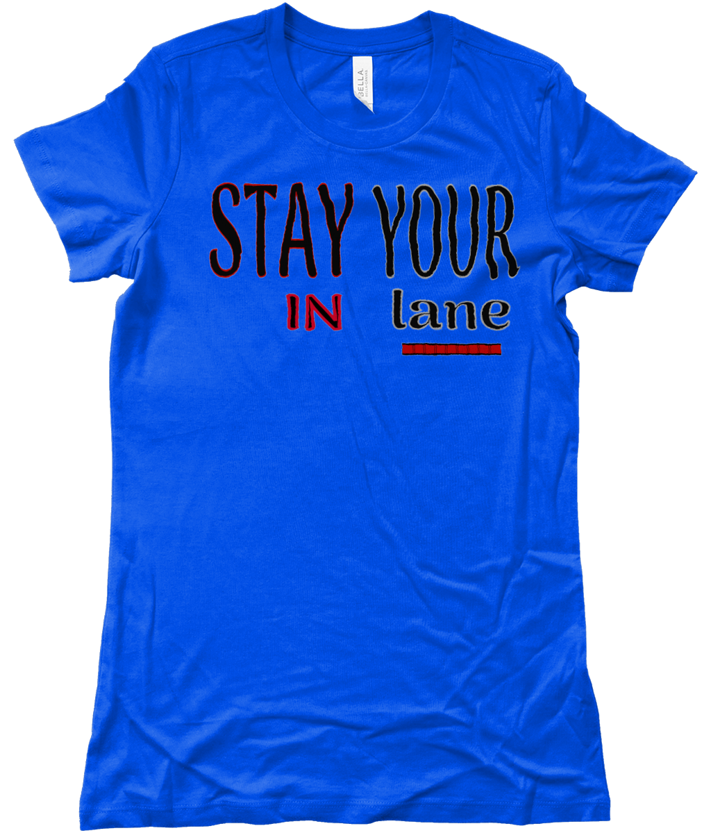 STAY IN YOUR lane 01-02 Designer Bella + Canvas Ladies Favourite Cotton Long T-shirt (10 colors)