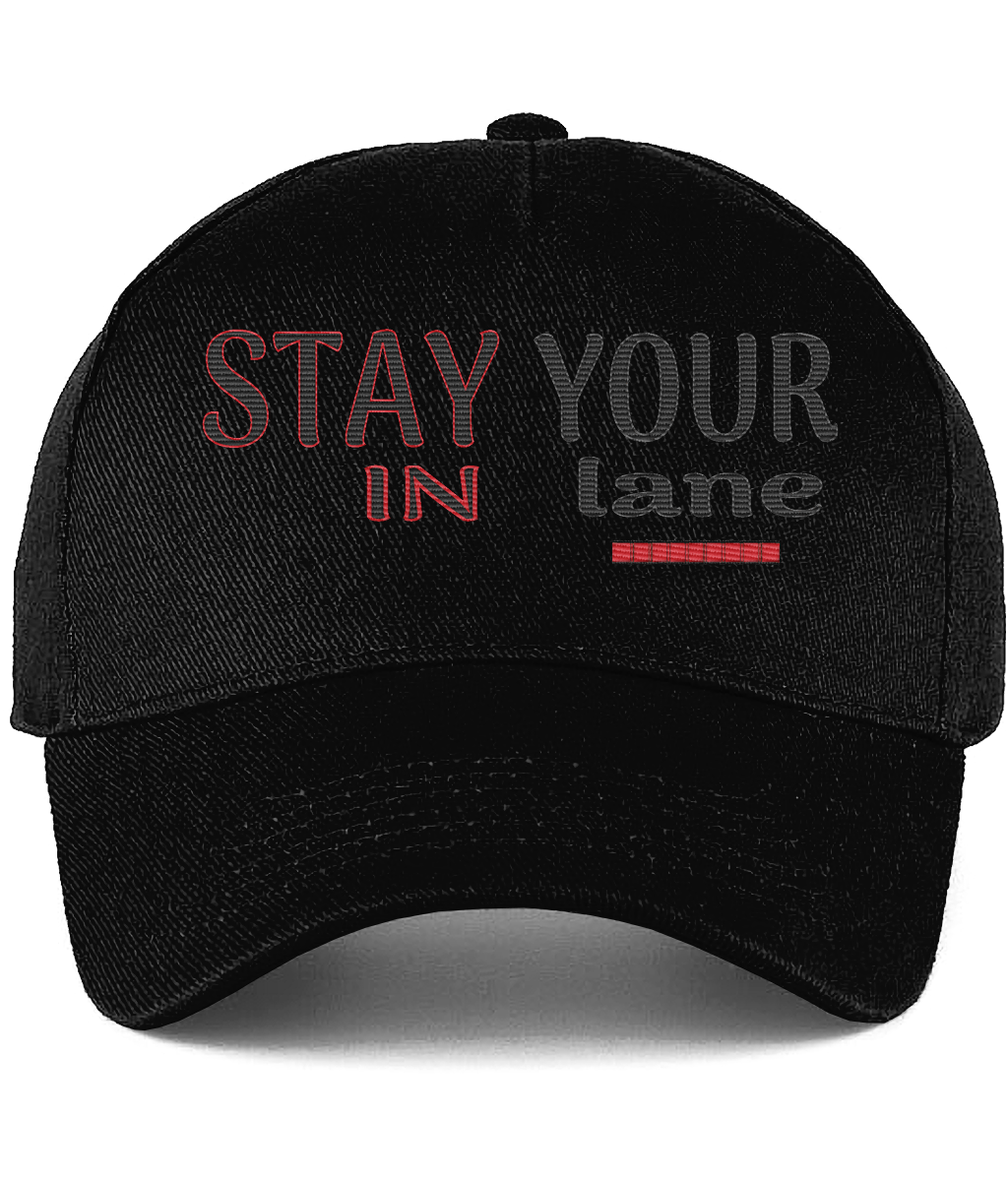 STAY IN YOUR lane 01-02 Designer Embroidered Ultimate Cotton Drill Baseball Cap (4 colors)